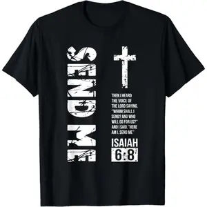 100% Cotton Send Me Isaiah 6:8 Christian, Here Am I Send Me T-Shirt