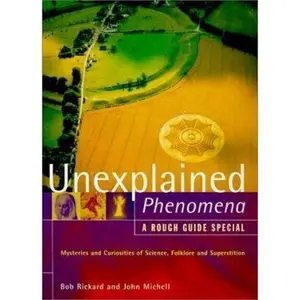 USED Book - The Rough Guide to Unexplained Phenomena: Mysteries and Curiosities of Science, Folklore and Superstition (A Rough Guide Special) by John Michell (Paperback) - english