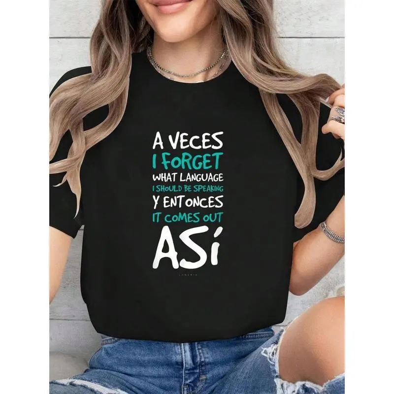 Women's Casual Loose Classic Garment - Funny Spanish Quote Round Neck Short Sleeve Graphic Sports Top, 'A Veces I Forget What Language', Crew Neck