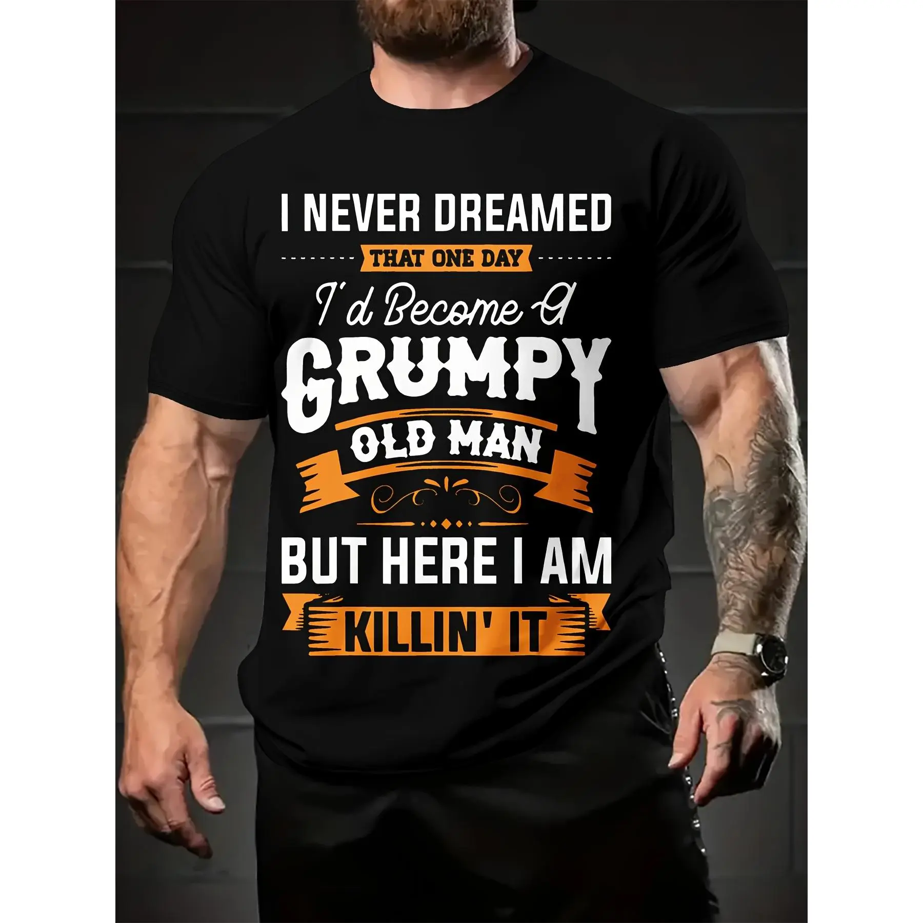 Stylish Summer Men'S Graphic T-Shirt Summer Short Sleeve "I Never Dreamed I'd Become A Grumpy Old Man" Funny Men's Black T-Shirt - Humor Dad Tee