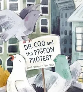 USED-Dr. Coo and the Pigeon Protest by Hampson, Sarah (Hardcover)