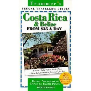 USED-Frommer's Costa Rica & Belize from $35 a Day (FROMMER'S COSTA RICA, GUATEMALA AND BELIZE FROM $ A DAY) by Eliot Greenspan (Paperback)