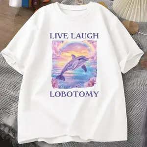 Live Laugh Lobotomy Dolphin Meme Graphic T-Shirt, Pastel Vaporwave Print Tee, Oversized Crew Neck Shirt, Gen Z Humor Casual Short Sleeve Top, Trendy Ironic Aesthetic Cotton Tee for Meme Fans, Gen Z Humor Lovers and Vaporwave Style Enthusiasts