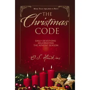USED-The Christmas Code: Daily Devotions Celebrating the Advent Season by Hawkins, O. S. (Paperback)