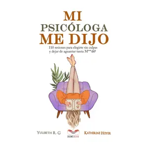 Mi Psicóloga Me Dijo Libro en Español – 110 Sesiones para Autoestima, Sanar y Crecimiento Personal (Paperback)