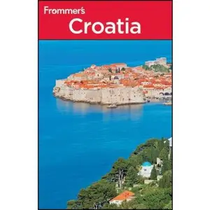 USED-Frommer's Croatia (Frommer's Complete Guides) by Karen Torme Olson (Paperback)