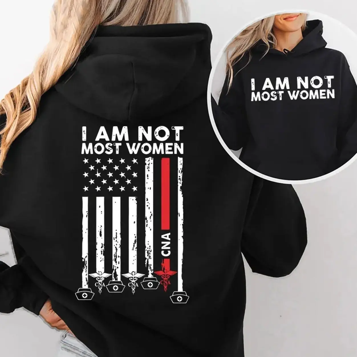 "I Am Not Most Women" CNA Hoodie - Patriotic Thin Red Line Pullover, Distressed American Flag Nurse Graphic