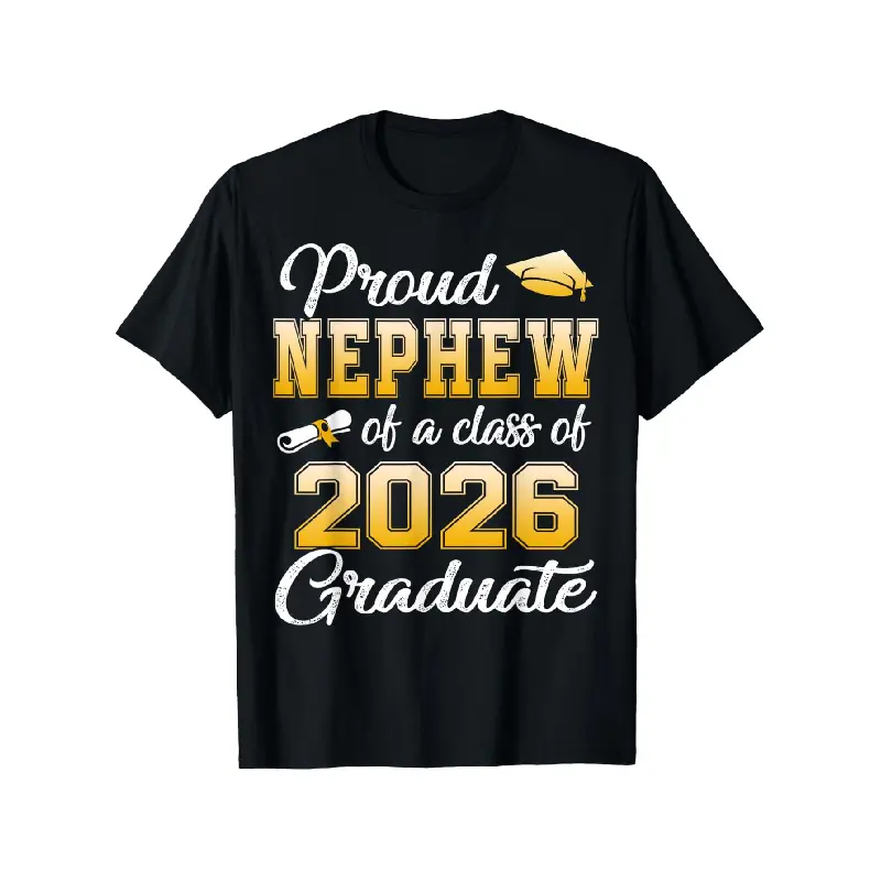 merch shirt for men Proud Nephew of a Class of 2026 Graduate Senior 2026 T-Shirt Men's Black Christmas Holiday T-Shirt Casual Short Sleeve Round Neck Tee for Parties Holiday Shoppers