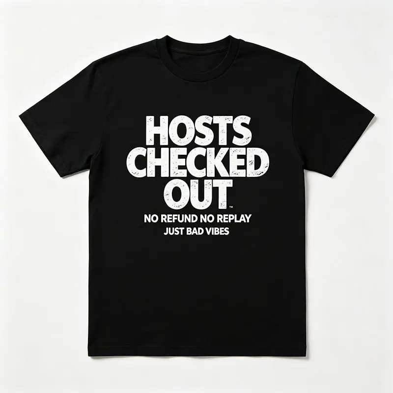 Home Edge Did Nothing Graphic Tee, Sarcastic Hosting Team Meme Shirt