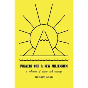 USED-Prayers for a New Millennium: a collection of poems and musings by León, Rodolfo (Paperback)