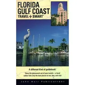 USED-Travel Smart Florida Golf Coast (FLORIDA GULF COAST TRAVEL-SMART TRIP PLANNER) by Carol J. Perry (Paperback)