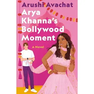 USED-Arya Khanna's Bollywood Moment by Avachat, Arushi (Paperback)