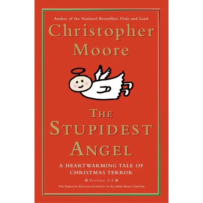 The Stupidest Angel: A Heartwarming Tale of Christmas Terror (Pine Cove Series: Volume Number 3) by Christopher Moore [Hardback Book]
