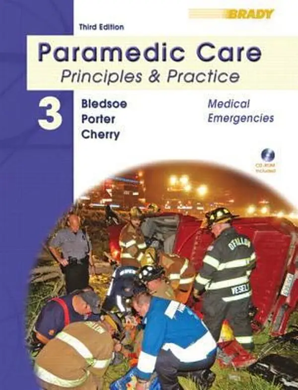 USED-Paramedic Care: Principles & Practice : Medical Emergencies: 3 by Bryan E. Bledsoe (Hardcover)