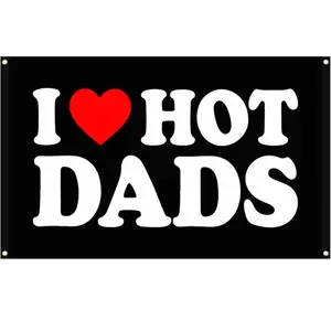 I Love Hot Dads 3x5FT Polyester Flag - Funny Indoor & Outdoor Decoration Banner for Father's Day & Birthday Gifts - Double Stitched with Brass Grommets