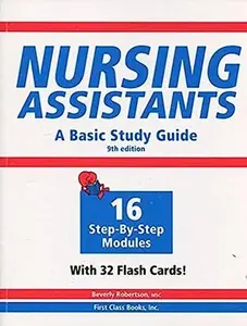 USED-Nursing Assistants: A Basic Study Guide, 9th Edition (Book & Flash Cards) by Beverly Robertson (Paperback)