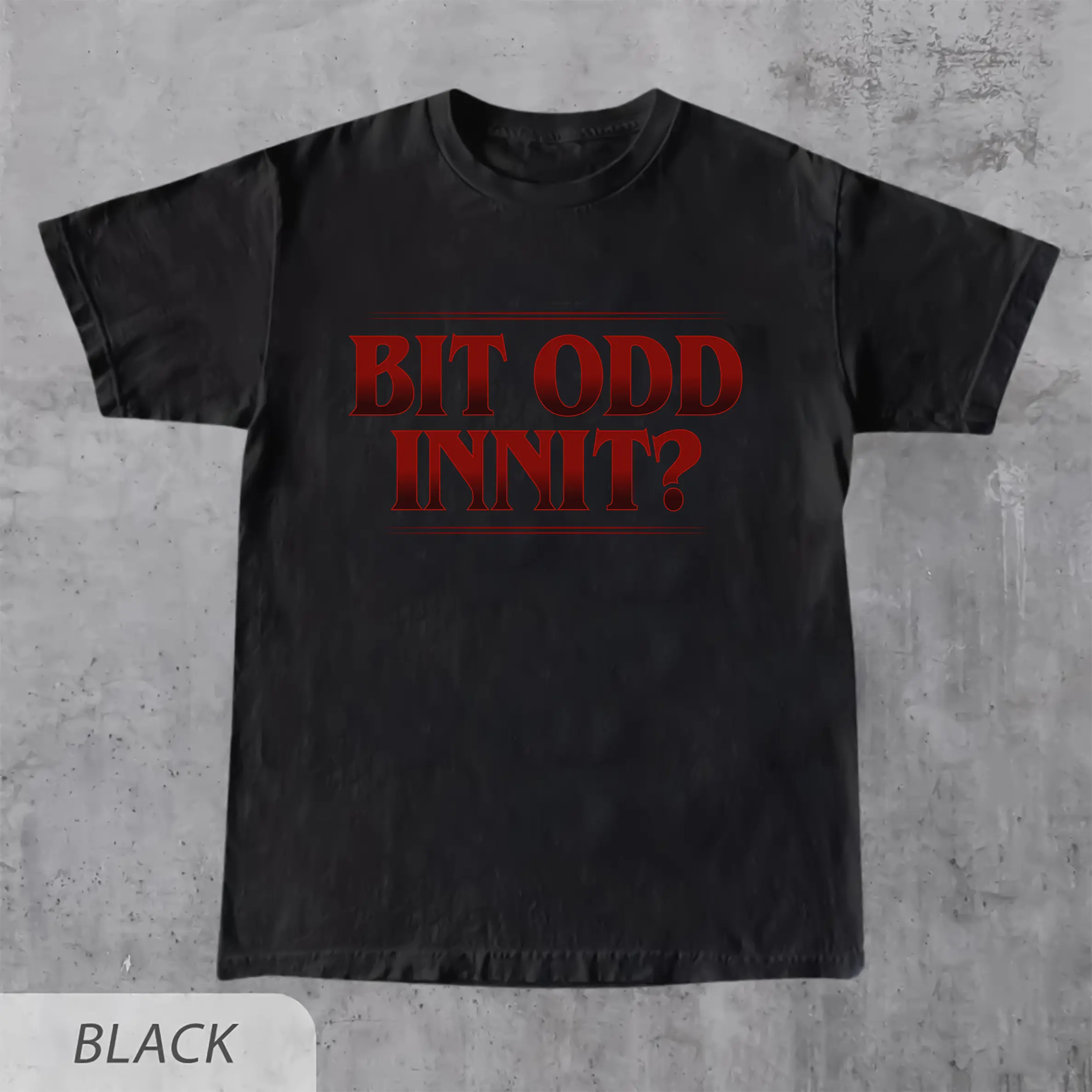 Bit Odd Innit Shirt, Funny British Slang, Movie Inspired Shirt