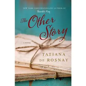 USED-The Other Story: A Novel by Tatiana de Rosnay (Hardcover)