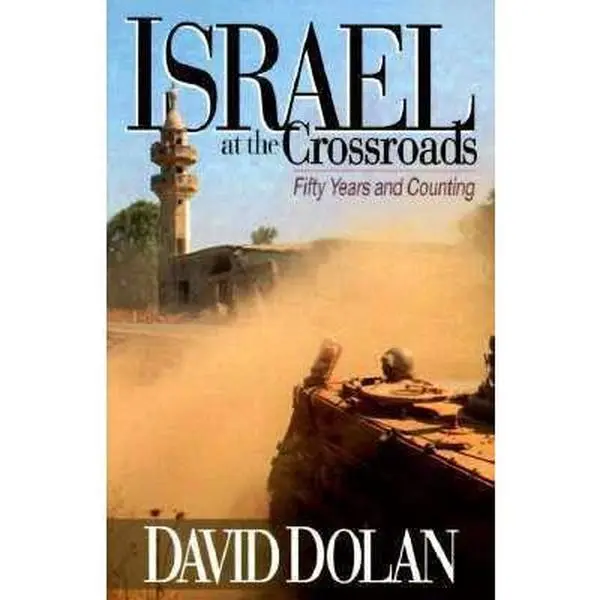 USED Book - Israel at the Crossroads: Fifty Years and Counting by David Dolan (Paperback) - english