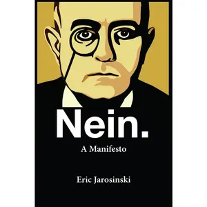 USED-Nein. a Manifesto by Jarosinski, Eric (Paperback)