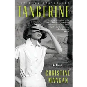 USED-Tangerine: A National Bestseller – Gothic Noir Thriller of Friendship and Betrayal in 1950s Tangier by Christine Mangan (Paperback)