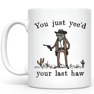 You Just Yee'd Your Last Haw Ceramic Mug, Western Cowboy Frog Coffee Mug, Funny Meme Frog Tea Cup, Funny Gift Idea