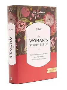 NKJV, The Woman's Study Bible, Hardcover, Red Letter, Full-Color Edition: Receiving God's Truth for Balance, Hope, and Transformation Hardcover – March 28, 2017