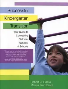 USED-Successful Kindergarten Transition: Your Guide to Connecting Children, Families, and Schools by Pianta, Robert (Paperback)