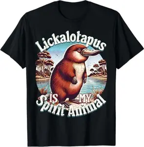 Funny Lickalotapus Is My Spirit Animal Funny Lickalottapus T-Shirt