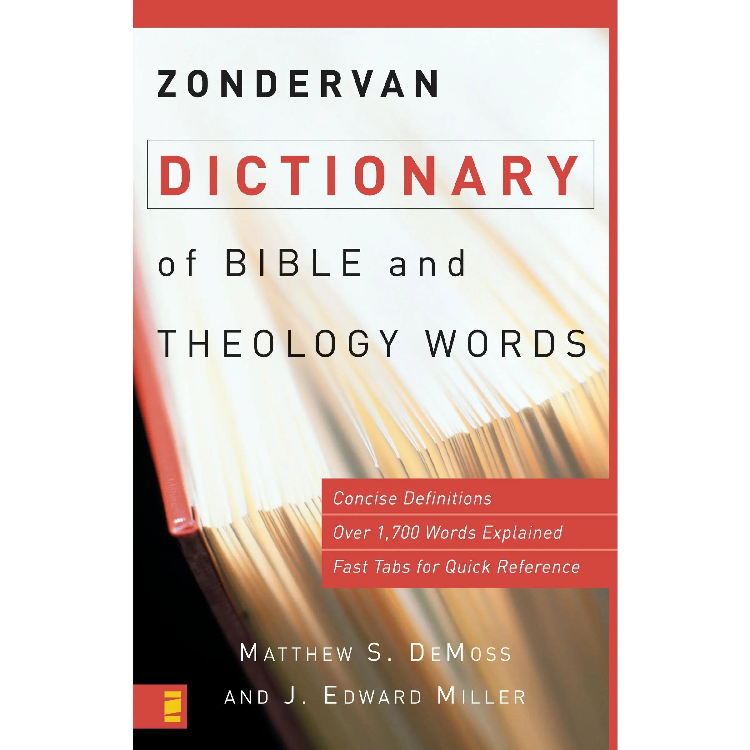 Zondervan Dictionary of Bible and Theology Words by Matthew S. DeMoss||J. Edward Miller [Paperback Book]