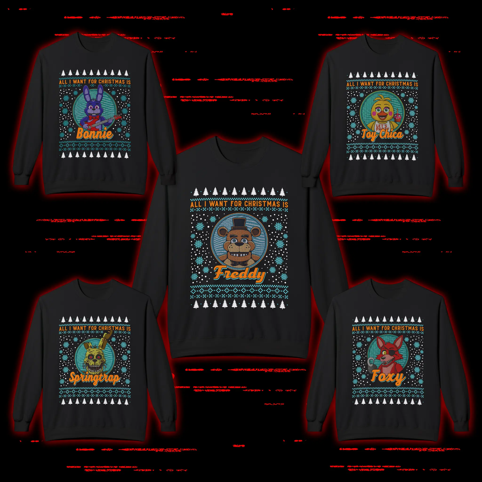 All I Want For Christmas Is Fnaf Shirt, Animatronics Christmas Sweatshirt, Christmas Gift