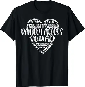 100% Cotton Patient Access Squad Heart Patient Care Assistant Nursing T-Shirt
