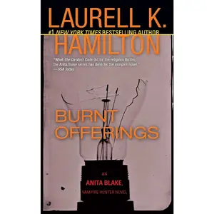 USED-Burnt Offerings: An Anita Blake, Vampire Hunter Novel by Hamilton, Laurell K. (Mass Market Paperback)