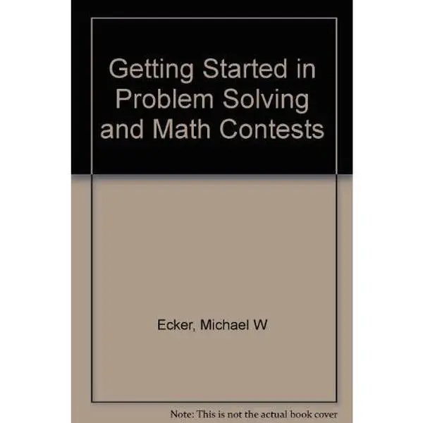 USED-Getting Started in Problem Solving and Math Contests by Michael W. Ecker (Unknown)