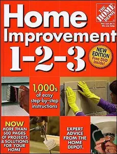 USED-Home Improvement 1-2-3 (Home Depot 1-2-3) by Better Homes & Gardens (Hardcover)