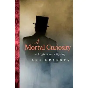 USED Book - A Mortal Curiosity (Lizzie Martin Mysteries) by Ann Granger (Hardcover) - english