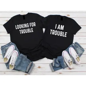 Looking For Trouble Couple Tshirt, I Am Trouble Tee Shirt