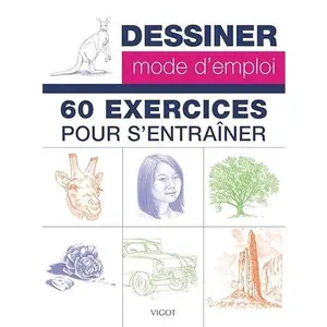 USED-Dessiner mode d'emploi : 60 exercices by Collectif (Paperback)
