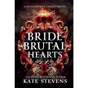Bride of Brutal Hearts: A Dark Fantasy Villain Romance (Bloodborne Court)