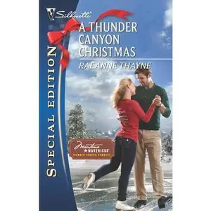 USED-A Thunder Canyon Christmas (Montana Mavericks: Thunder Canyon Cowboys, 6) by RaeAnne Thayne (Unknown)