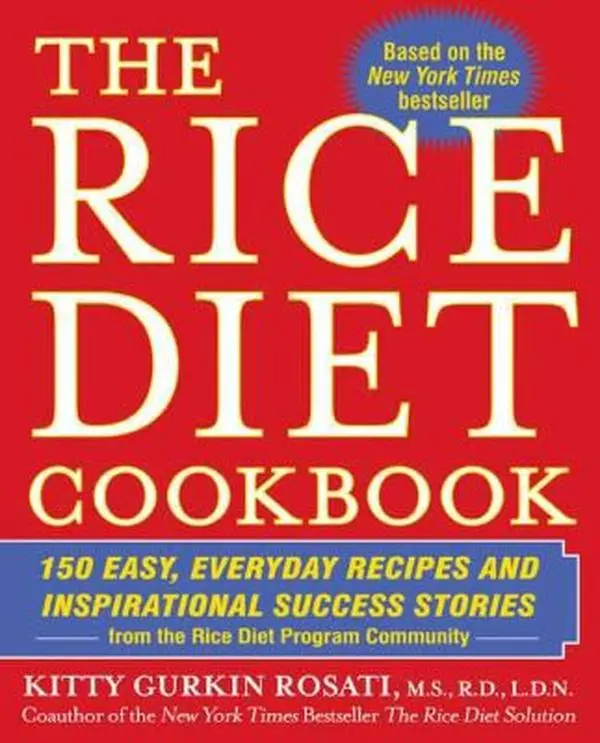 USED Book - The Rice Diet Cookbook: 150 Easy, Everyday Recipes and Inspirational Success Stories from the Rice Diet Program Community by Kitty Gurkin Rosati (Paperback) - english