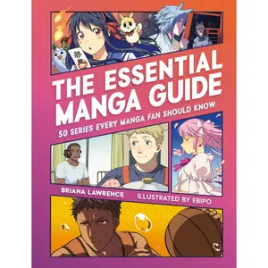 The Essential Manga Guide by Briana Lawrence [Paperback Book]