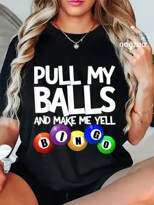 100% Cotton Pull My Balls And Make Me Yell Bingo Player Funny Bingo T-Shirt