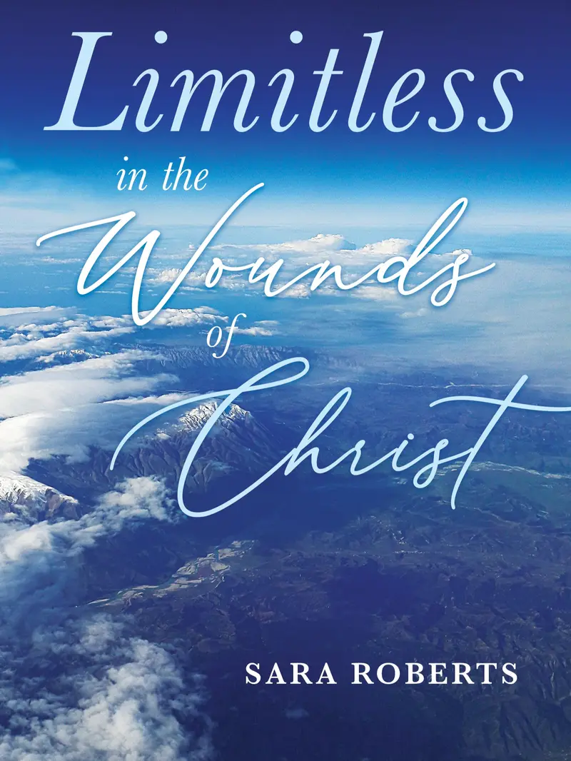 Limitless in the Wounds of Christ – A Faith-Based Exploration of Identity, Wholeness, and Redemption