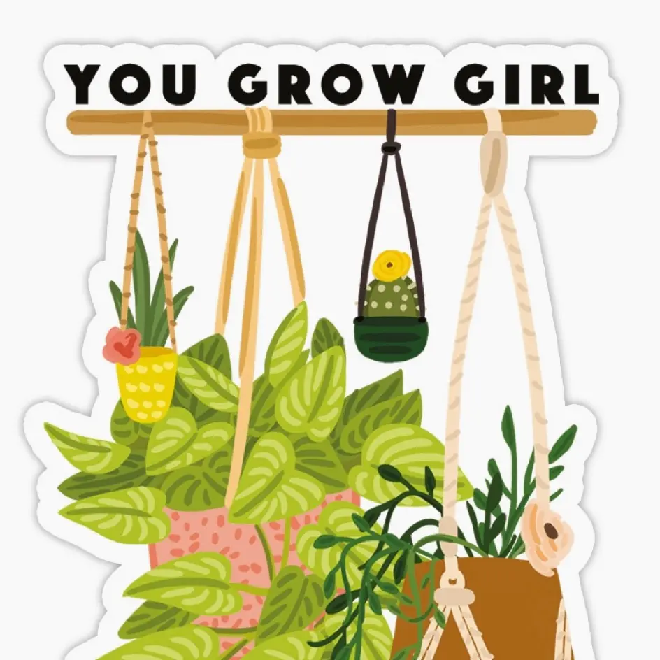 You Grow Girl Vinyl Sticker