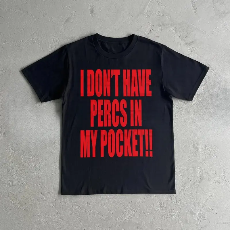 I Don't Have Percs in my Pocket Heavy Cotton Tee Shirt - Archive inspired Tshirt Graphic Tee, Music Lover Shirt, Hipster Top, Concert ApparelS-5XL Plus Size Available
