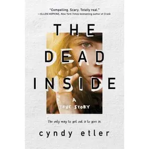USED-Dead Inside: A True Story by Etler, Cyndy (Hardcover)