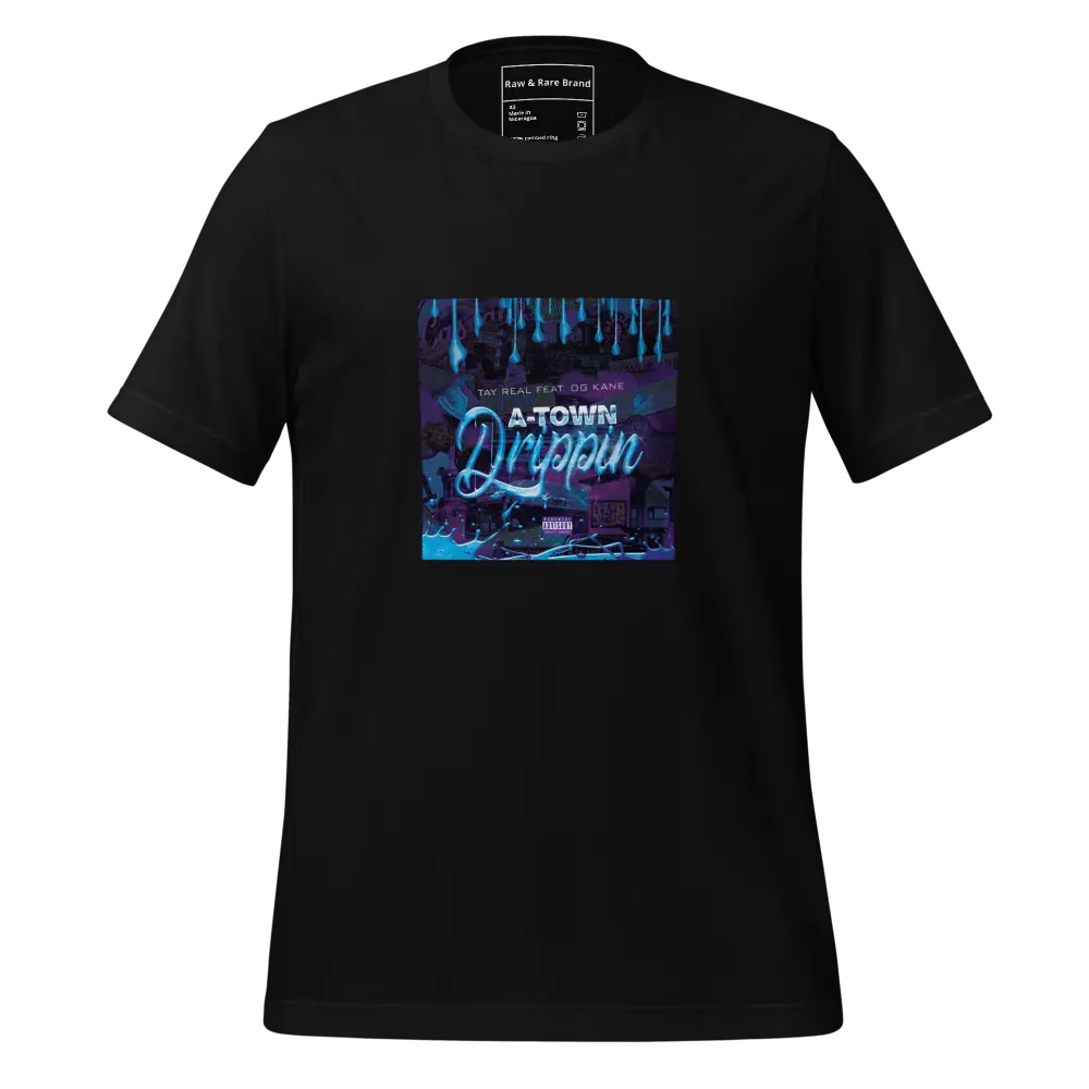 A-Town Drippin T-Shirt