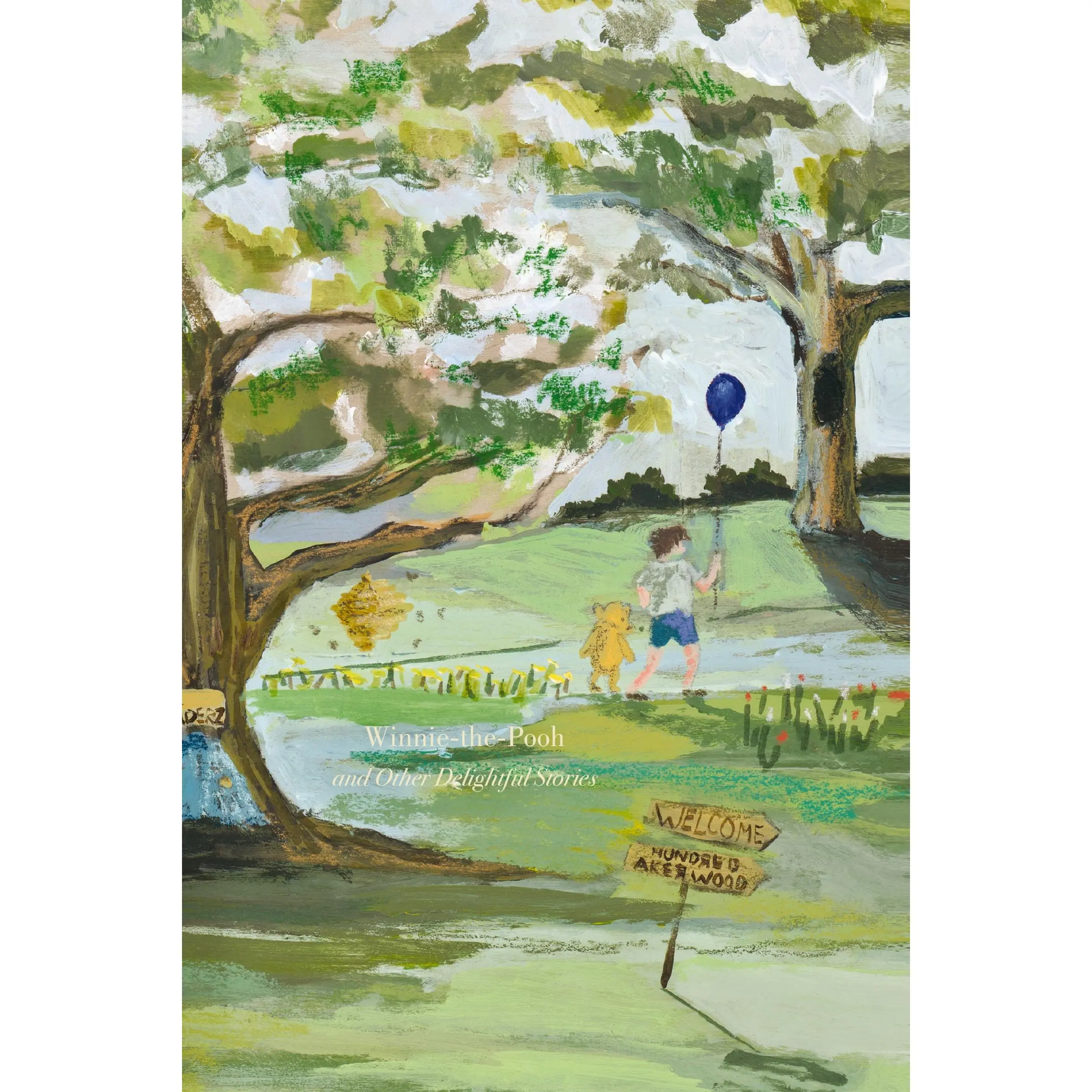 Winnie-the-Pooh and Other Delightful Stories (Painted Edition) (Harper Muse Classics: Painted Editions) by A. A. Milne||Ernest Howard Shepard [Hardback Book]