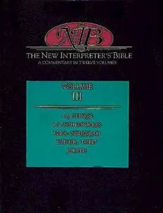 USED-New Interpreter's Bible Volume III: 1 & 2 Kings, 1 & 2 Chronicles, Ezra, Nehemiah, Esther, Tobit, Judith by Klein, Ralph W. (Hardcover)